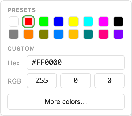 ColorPicker popover open: 2×8 presets grid at top, hex + RGB inputs below, More colors… button at the bottom